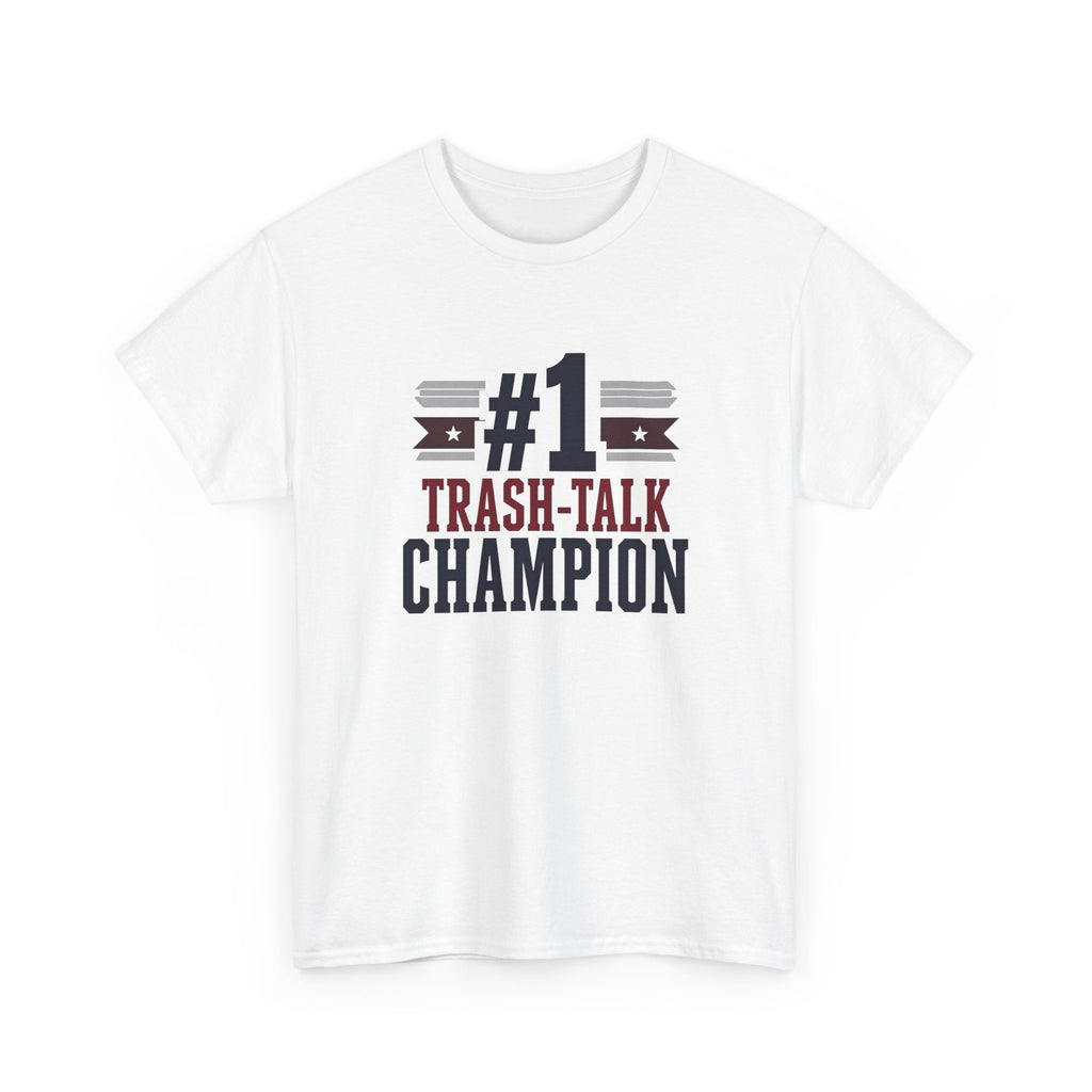 #1 Trash-Talk Champion T-Shirt Funny Sports Fan Tee
