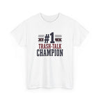#1 Trash-Talk Champion T-Shirt Funny Sports Fan Tee