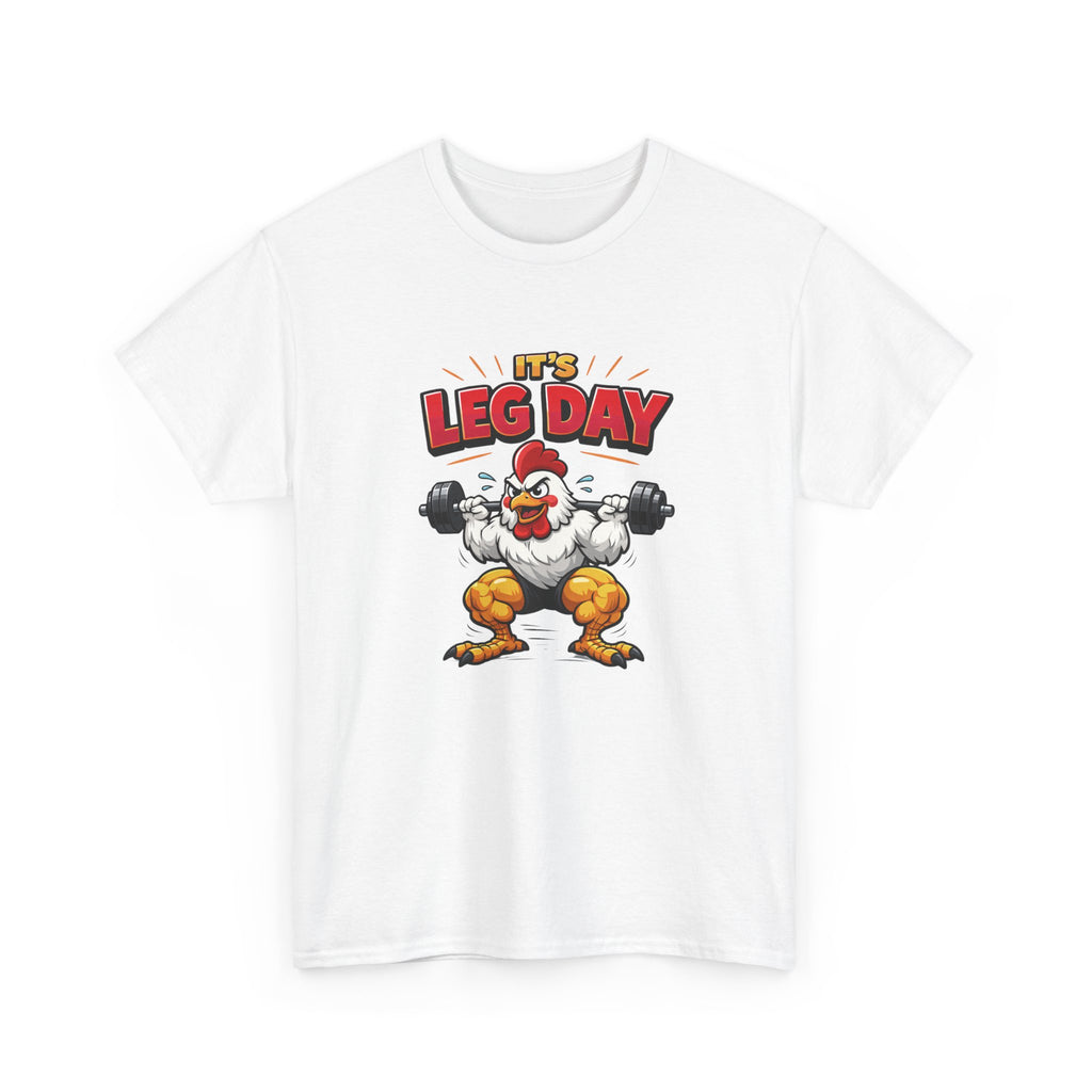 It's Leg Day T-Shirt — Funny Gym Chicken Workout Tee
