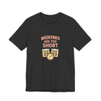 Weekends Are Too Short Tee — Vintage Calendar & Clock Graphic Short Sleeve Shirt