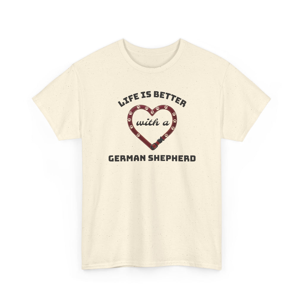Life Is Better With a German Shepherd T‑Shirt