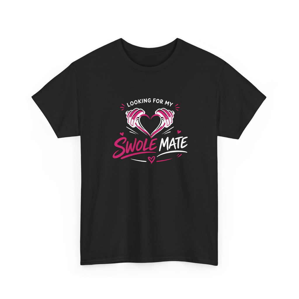 gym t-shirt with 'Looking for my swole mate' graphic design on a white background