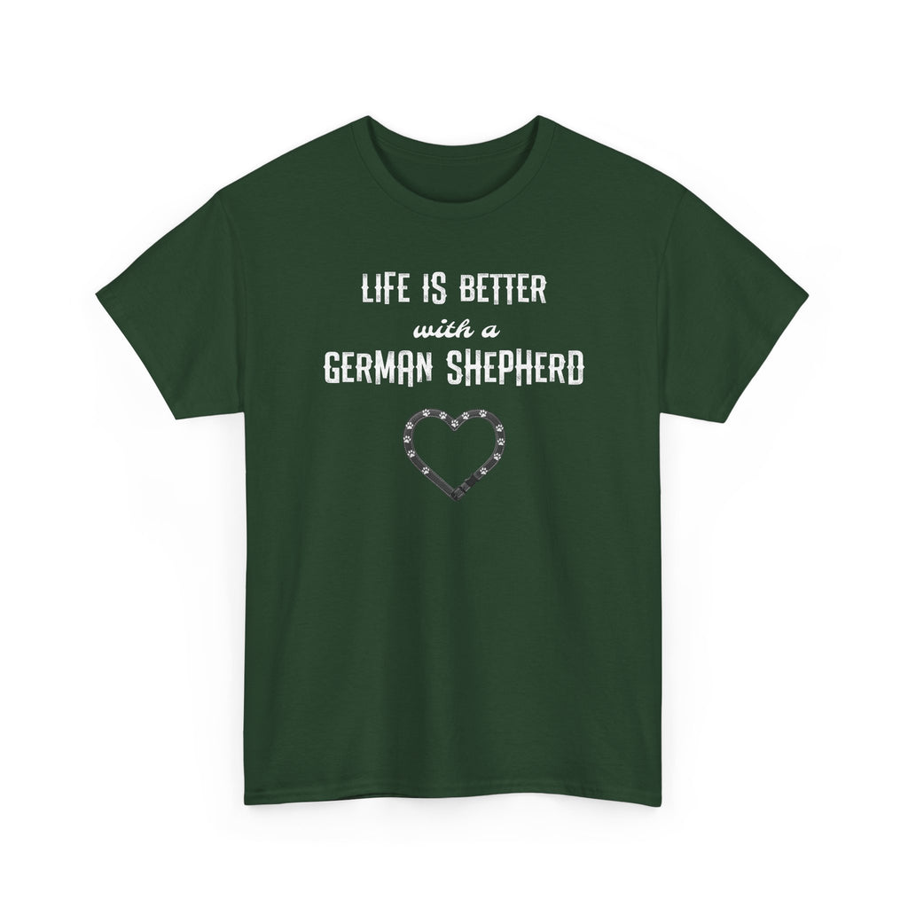 Life Is Better With a German Shepherd T-Shirt — Dog Lover Tee