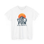 Type‑2 Fun Mountain T‑Shirt — "Type-2 Fun Still Worth It" Retro Sunset Tee