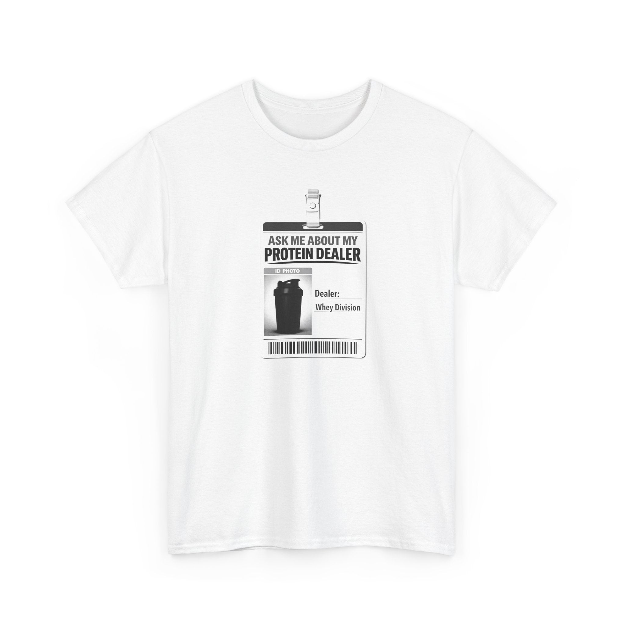 Funny Novelty Gym Tee - "Ask Me About My Protein Dealer"