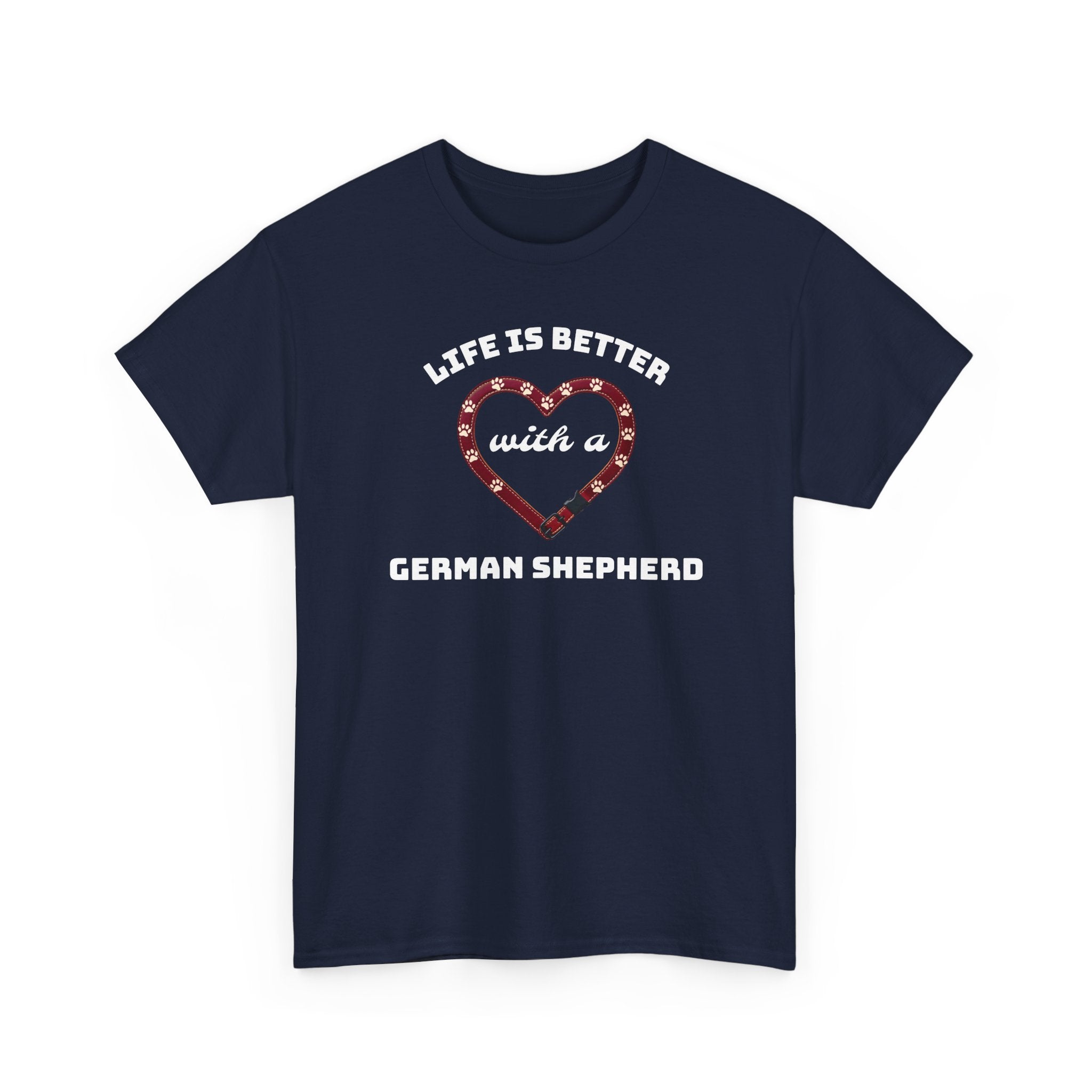 Life Is Better With a German Shepherd T‑Shirt