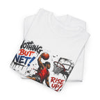Basketball Dunk Tee — "Nothing But Net! Rise Up" Graphic Street Basketball T‑Shirt