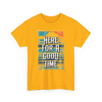 Here For A Good Time Tee — Retro Sunset Graphic T-Shirt