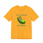 Funny Pickle T-Shirt — "I'm in a pickle, no big dill" Cute Pun Tee