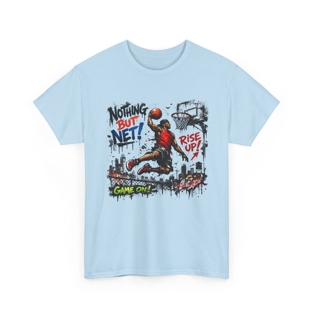 Basketball Dunk Tee — "Nothing But Net! Rise Up" Graphic Street Basketball T‑Shirt