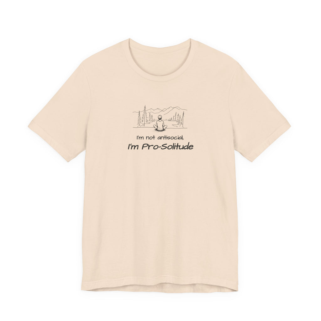 T‑Shirt — "I'm not antisocial, I'm Pro‑Solitude" Mountain Introvert Graphic Tee
