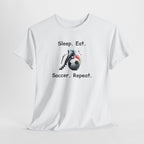 Soccer T-Shirt — "Sleep. Eat. Soccer. Repeat." Youth & Adult Crew Tee