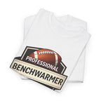 Professional Benchwarmer Football T‑Shirt — Funny Sports Tee for Fans & Backup Players