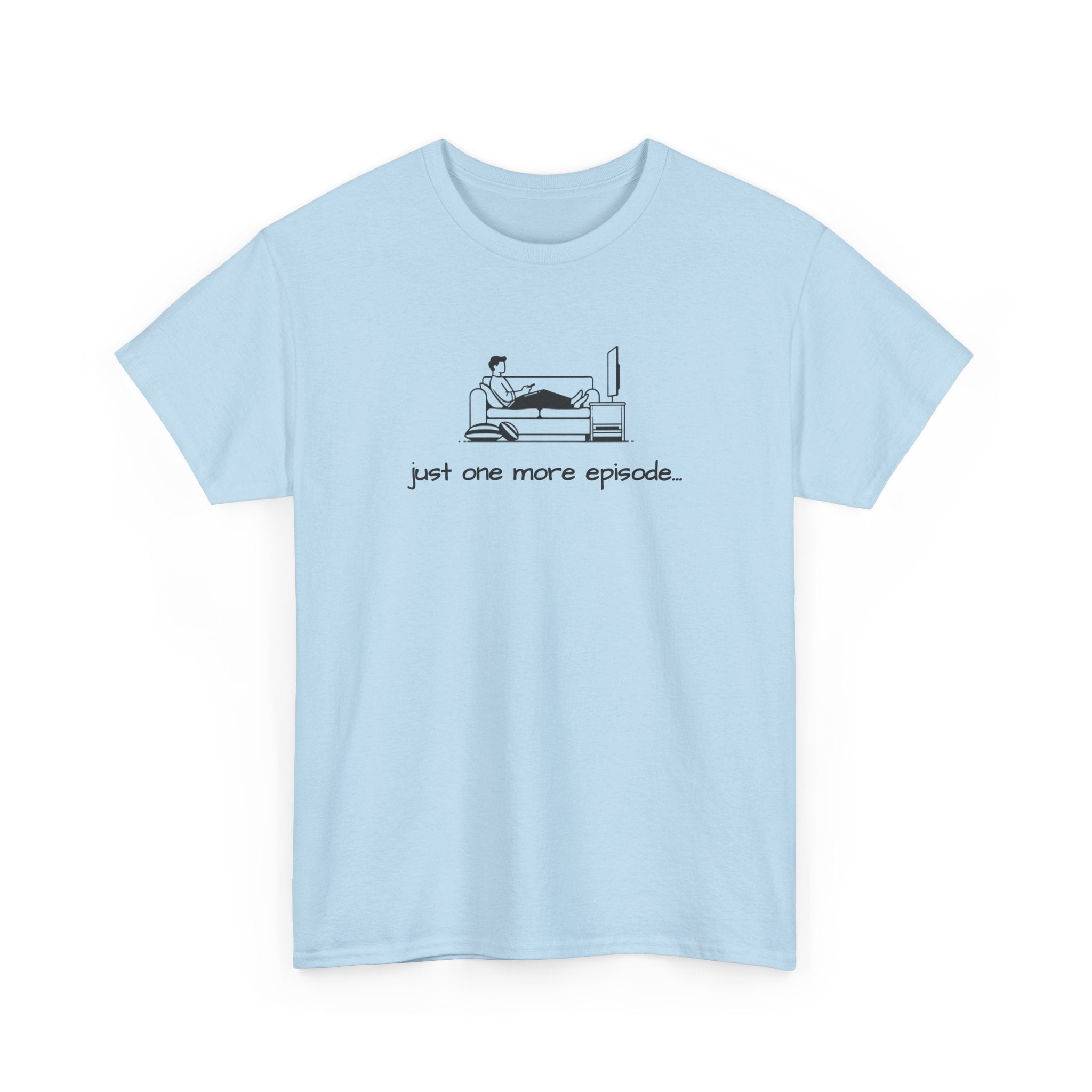 TV Binge Tee — "just one more episode" Guys Graphic T-Shirt