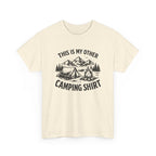 Camping Shirt T‑Shirt — "This Is My Other Camping Shirt" Outdoor Tee