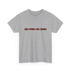 Gray t-shirt with 'No Pain No Gain' text on a white background