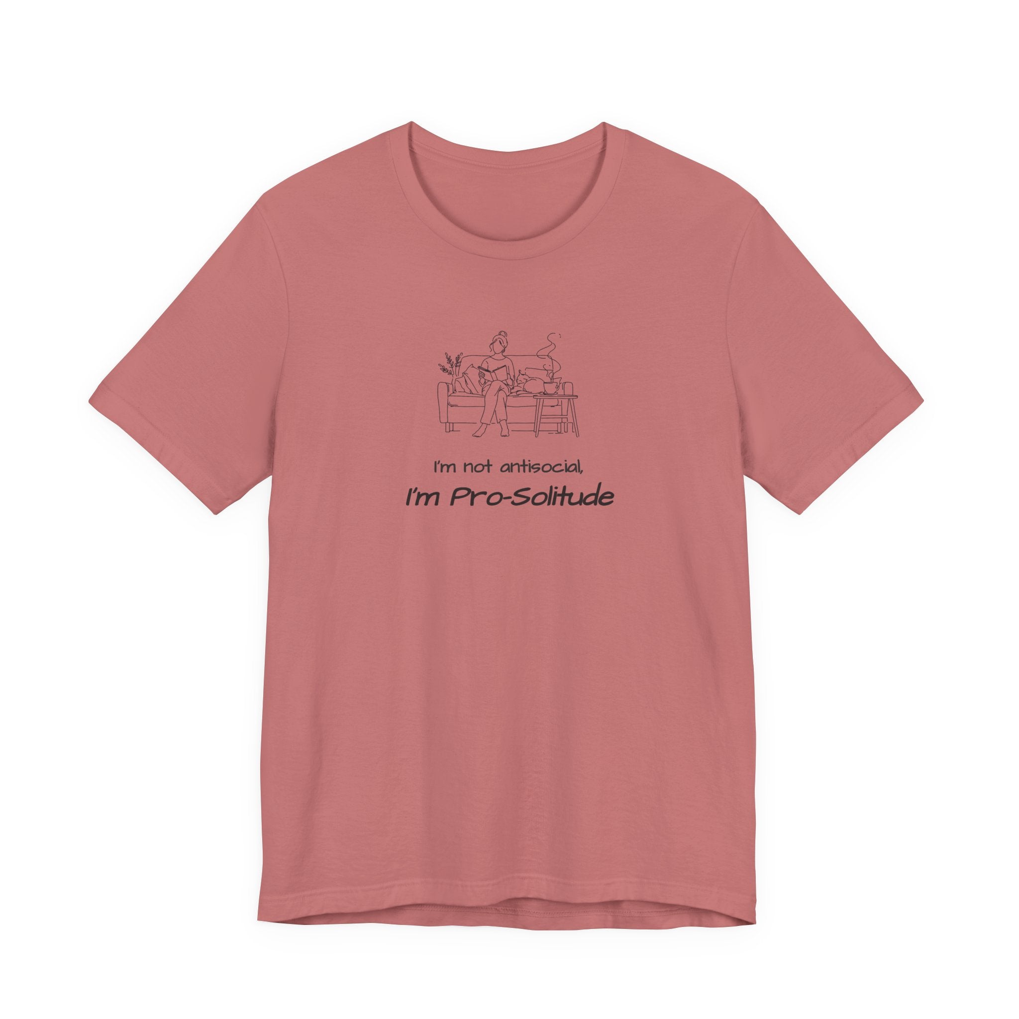 T‑Shirt — "I'm not antisocial, I'm Pro‑Solitude" Homebody Introvert Graphic Tee