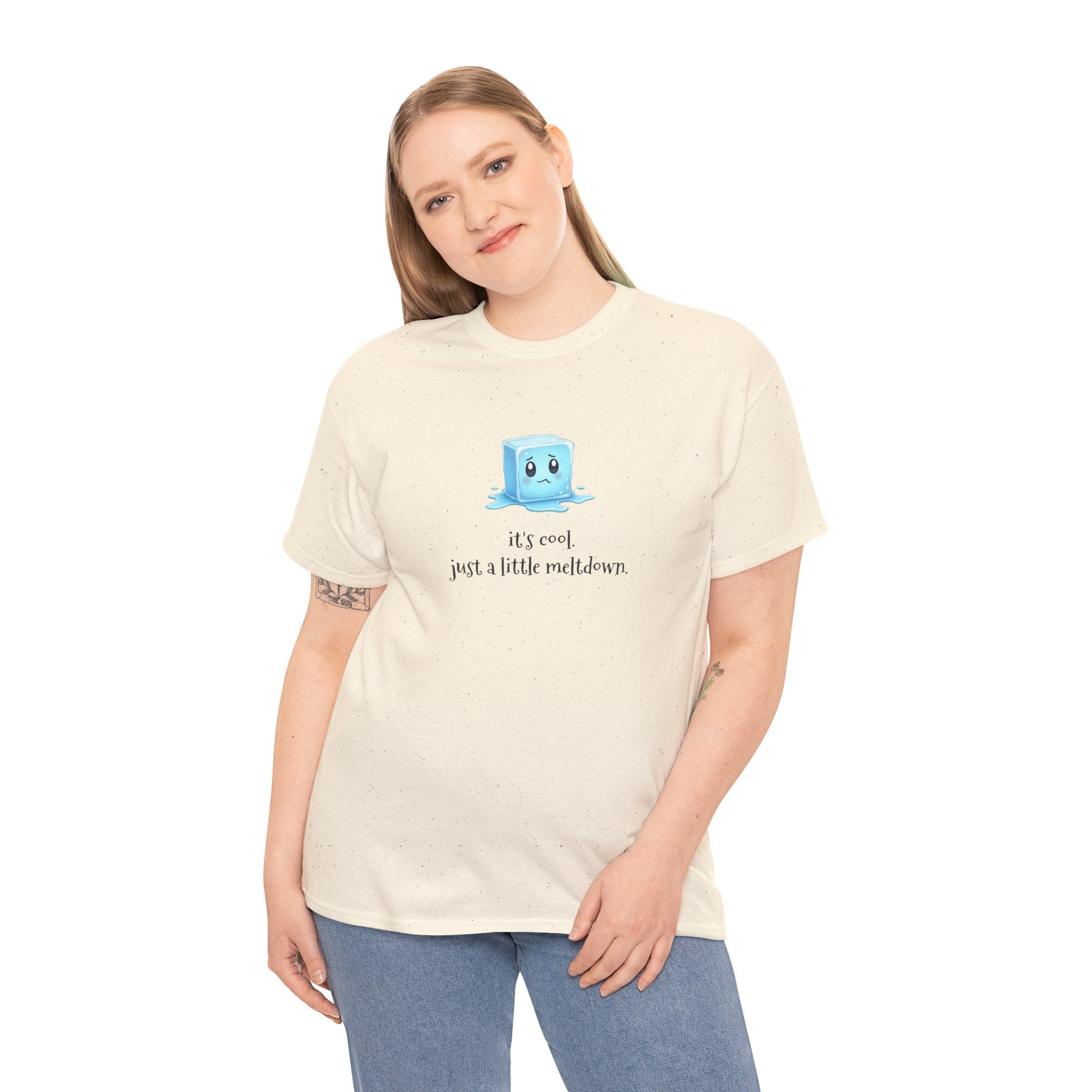 T‑Shirt — Cute Melting Ice Cube Graphic "It's Cool, Just a Little Meltdown"