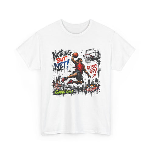 Basketball Dunk Tee — "Nothing But Net! Rise Up" Graphic Street Basketball T‑Shirt