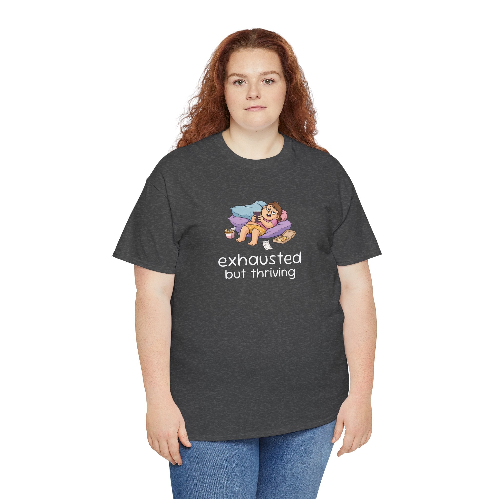 "Exhausted but Thriving" Cute Relaxed Graphic Tee