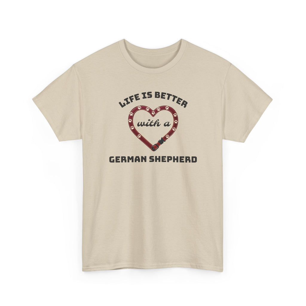 Life Is Better With a German Shepherd T‑Shirt