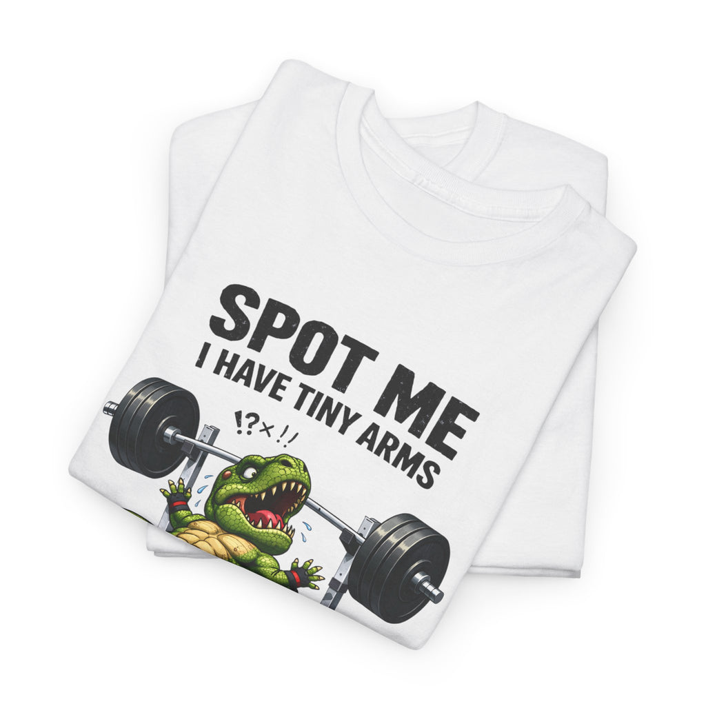 Spot Me I Have Tiny Arms T-Shirt — Funny T Rex Dino Gym Tee