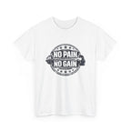 No Pain No Gain Gym T-Shirt — Motivational Workout Tee