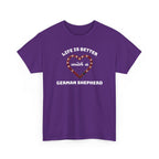 Life Is Better With a German Shepherd T‑Shirt
