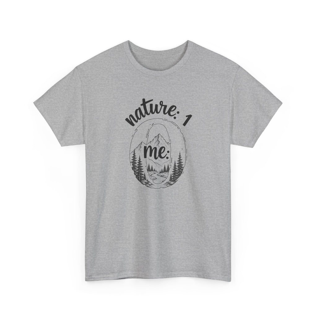 Nature 1 Me 0 T-Shirt — Funny Outdoor Adventure Graphic Tee