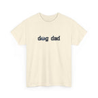 Dog Dad T‑Shirt — Gift for Dog Lovers