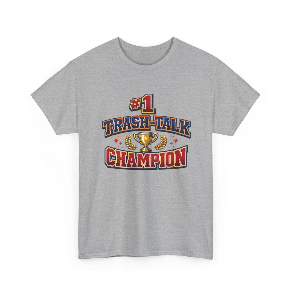 Trash Talk Champion T-Shirt — #1 Trophy Graphic Tee for Gamers & Sports Fans