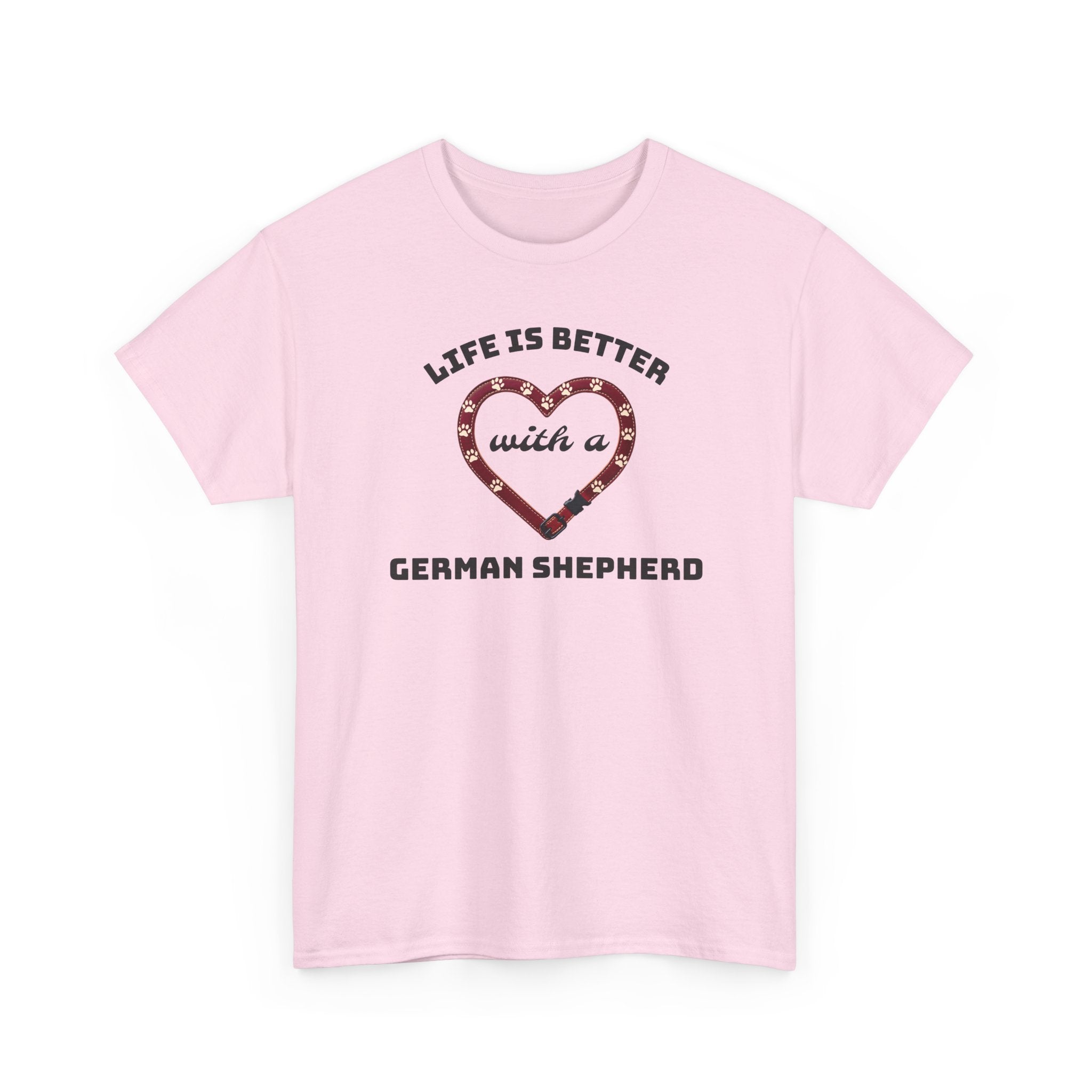 Life Is Better With a German Shepherd T‑Shirt