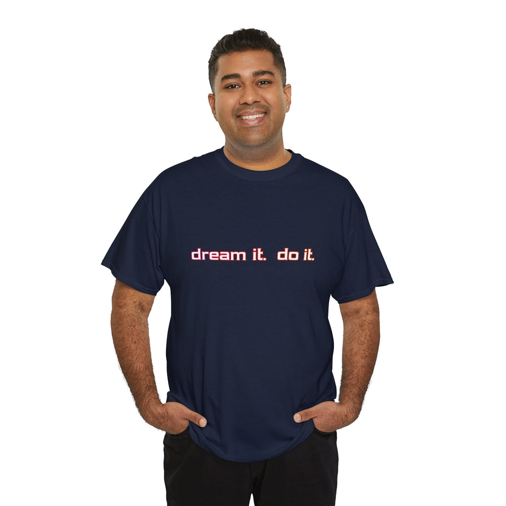 Dream It Do It T-Shirt — Minimal Motivational Tee Red Orange