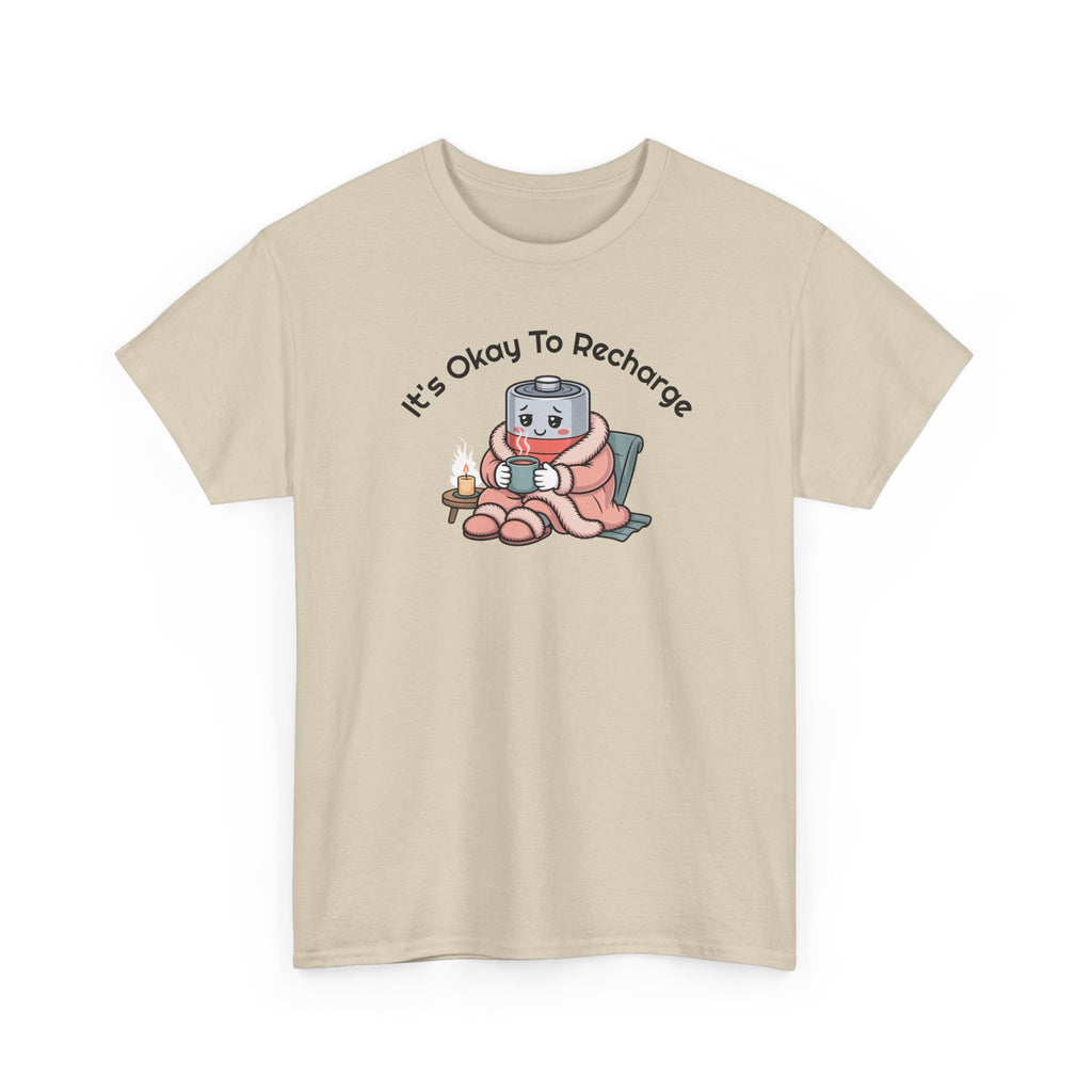 It's Okay to Recharge T-Shirt — Relaxing Self-Care Tee with Cute Battery Design