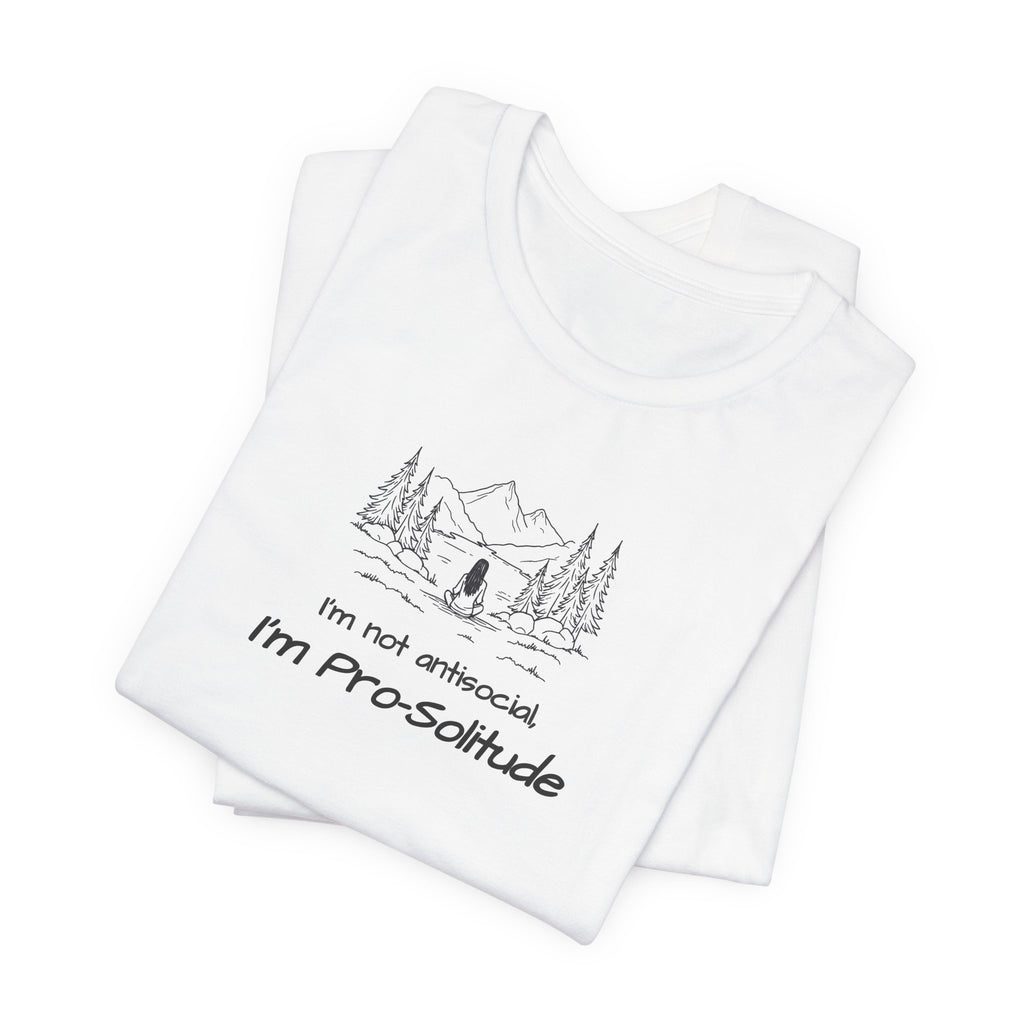 T‑Shirt — "I'm not antisocial, I'm Pro‑Solitude" Mountain Camping Introvert Graphic Tee