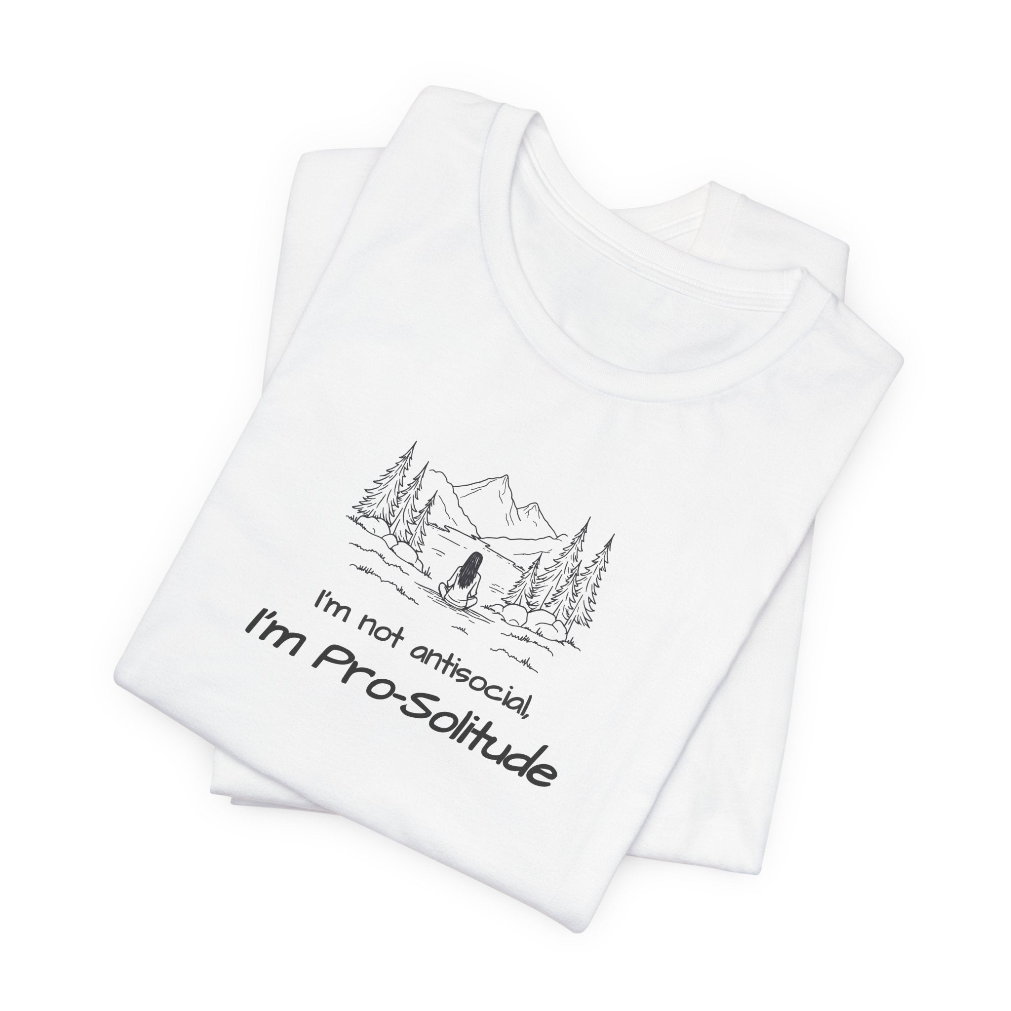 T‑Shirt — "I'm not antisocial, I'm Pro‑Solitude" Mountain Camping Introvert Graphic Tee