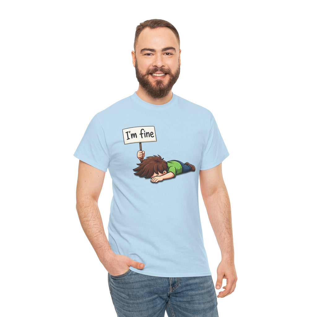 Cute Cartoon 'I'm Fine' Funny Dry Humor Graphic Tee