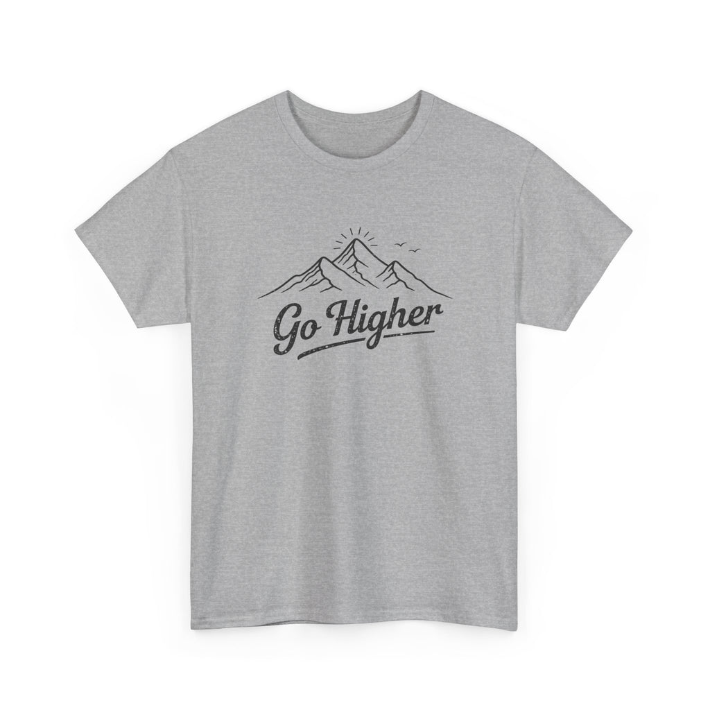Go Higher Mountain Tee — Inspirational Outdoor Hiking  Climbing Graphic T-Shirt