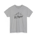 Go Higher Mountain Tee — Inspirational Outdoor Hiking  Climbing Graphic T-Shirt