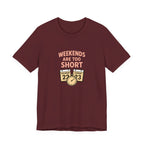 Weekends Are Too Short Tee — Vintage Calendar & Clock Graphic Short Sleeve Shirt