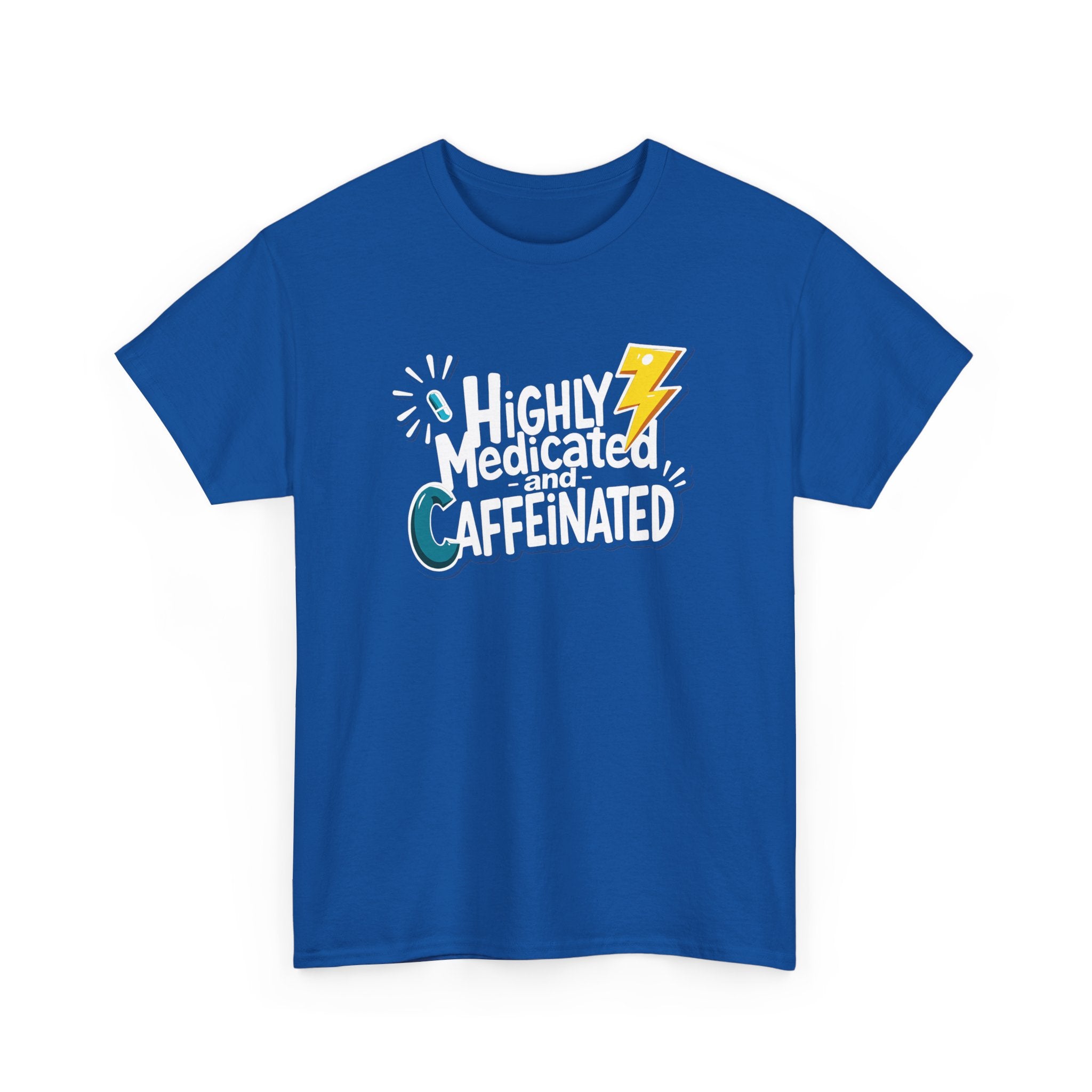 Blue t-shirt with 'Highly Medicated and Caffeinated' text and graphics on a white background