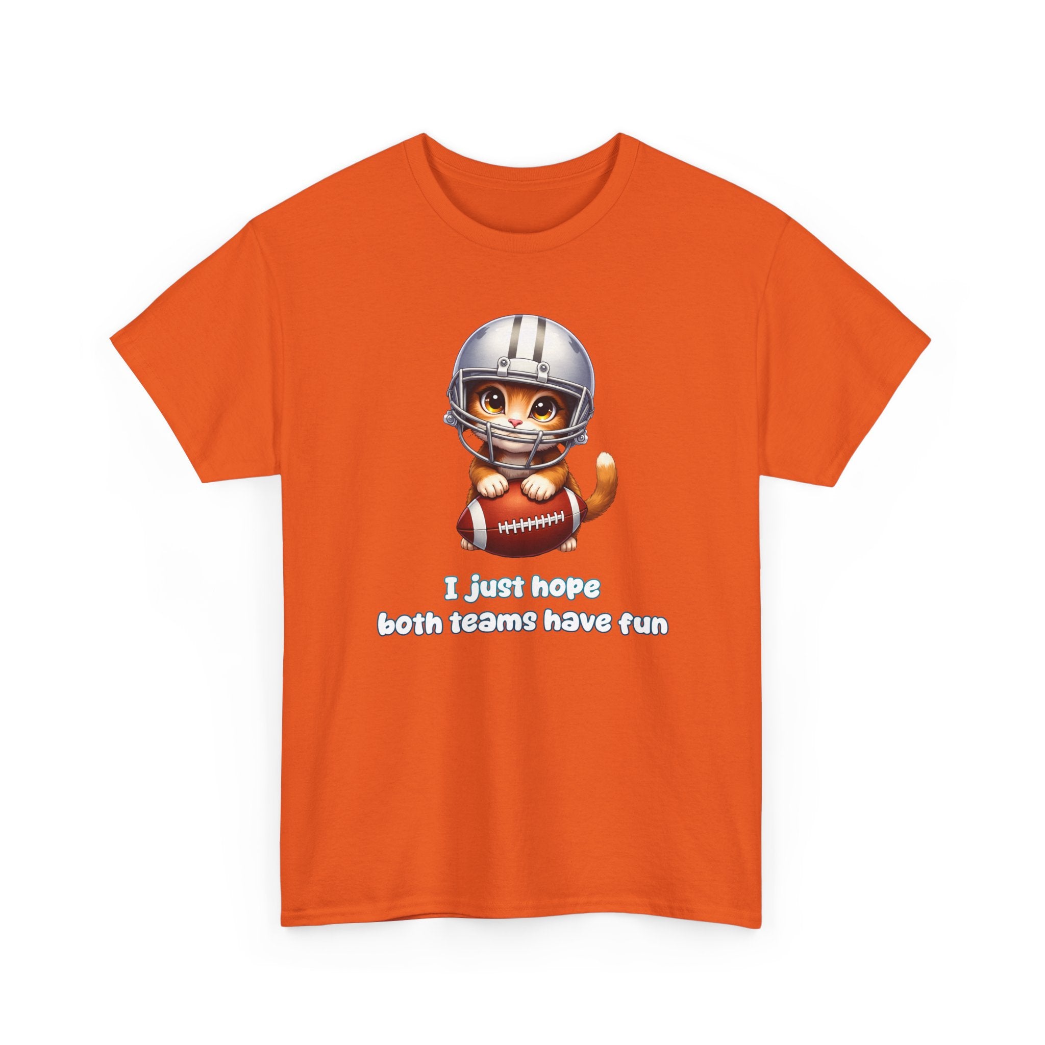 Cute Cat Football T-Shirt — "I just hope both teams have fun"