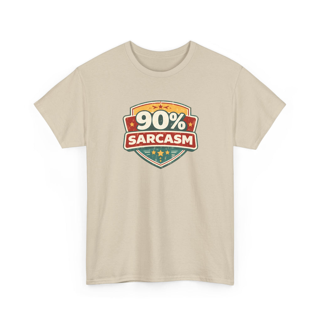 90% Sarcasm T-Shirt — Funny Retro Badge Graphic Tee for Sarcastic Humor