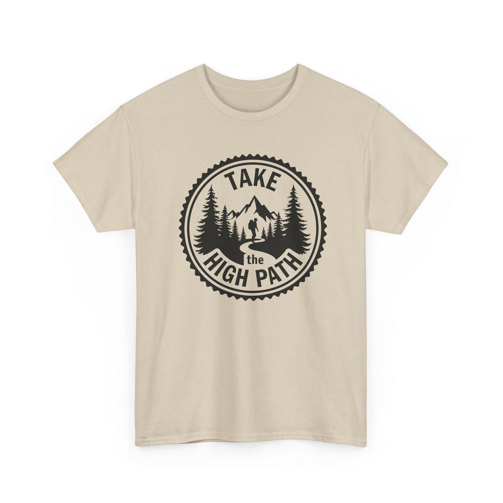 Take the High Path Mountain Hiking T-Shirt — Outdoor Adventure Tee