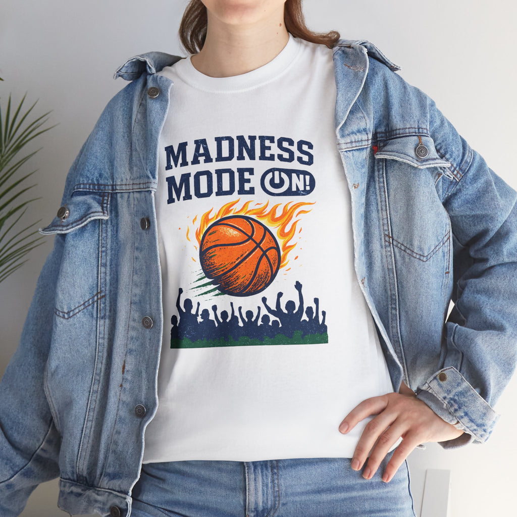 Madness Mode On Basketball Fan Sports T-Shirt