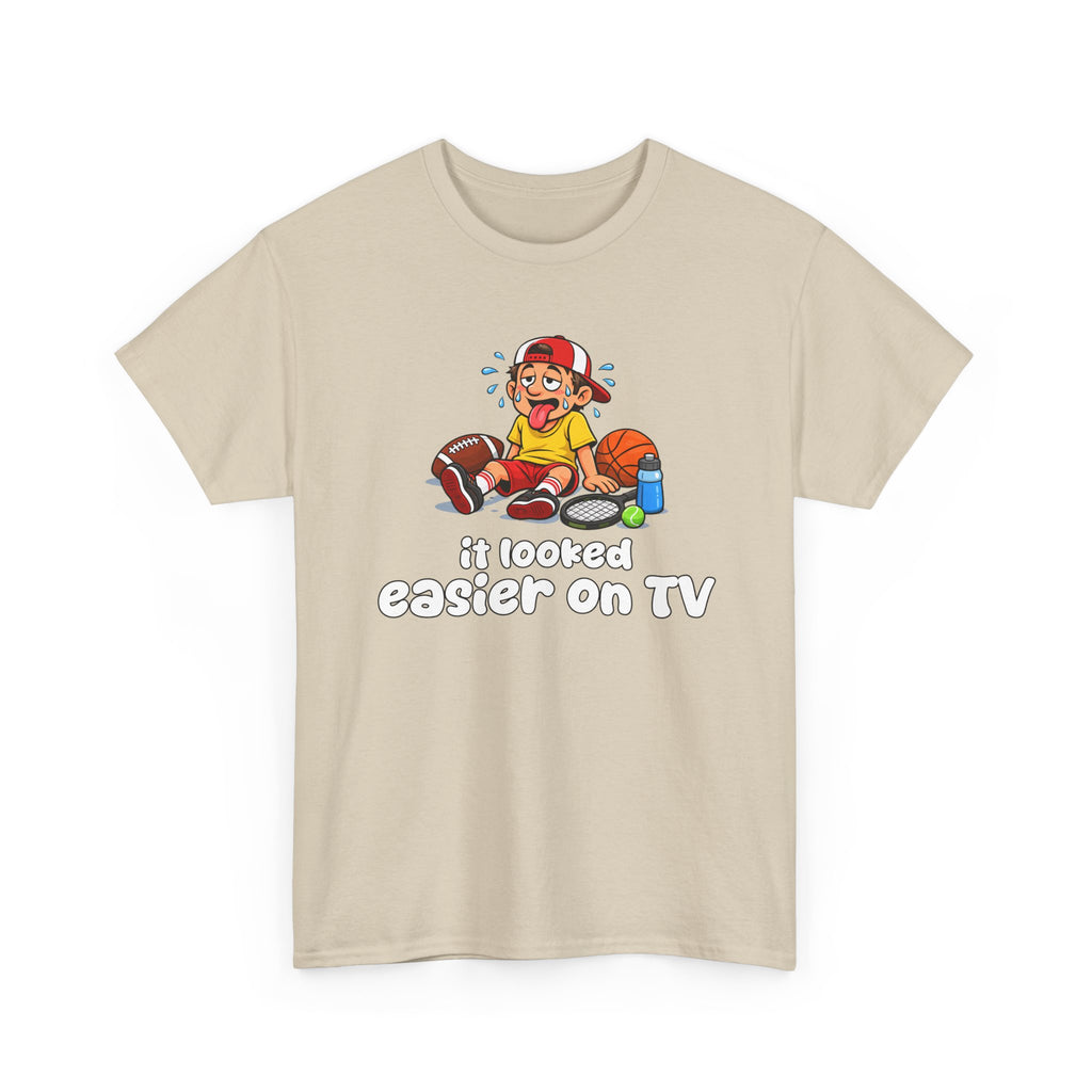 'It Looked Easier on TV' Funny Athletic Sports Fan Graphic T Shirt