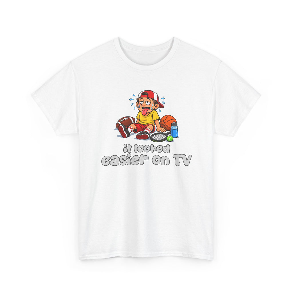 'It Looked Easier on TV' Funny Athletic Sports Fan Graphic T Shirt