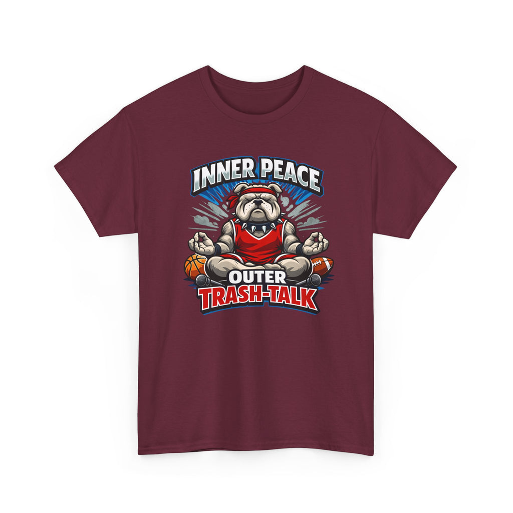 Funny Sports T-Shirt — "Inner Peace, Outer Trash-Talk" Bulldog Meditation Tee