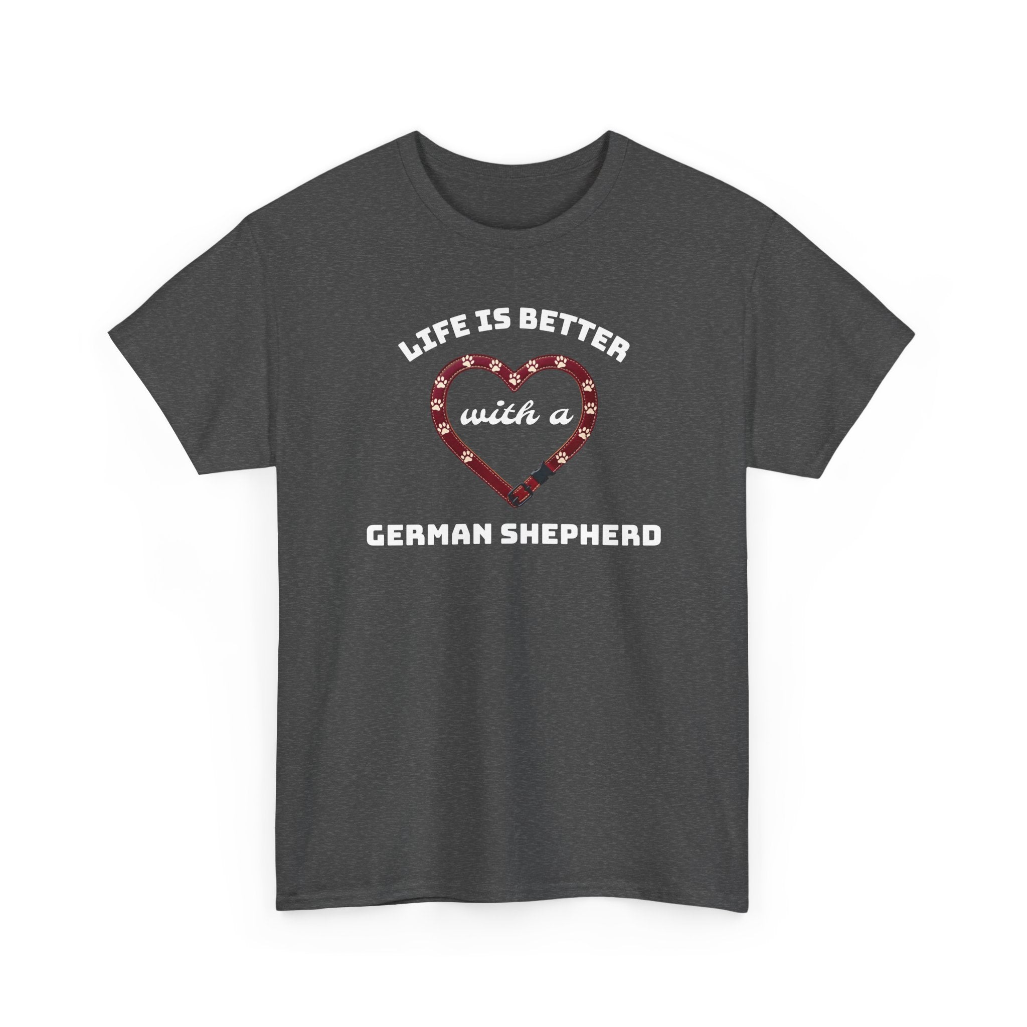 Life Is Better With a German Shepherd T‑Shirt