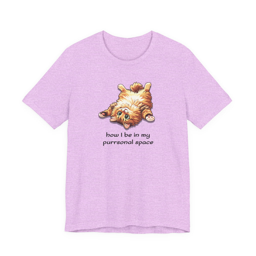 Cat Nap T‑Shirt — "How I Be In My Purrsonal Space" Cute Relaxed Cat Graphic Tee